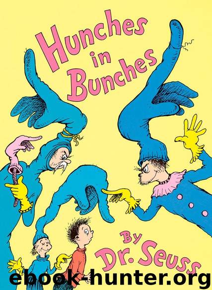 Hunches in Bunches (Classic Seuss) by Dr. Seuss