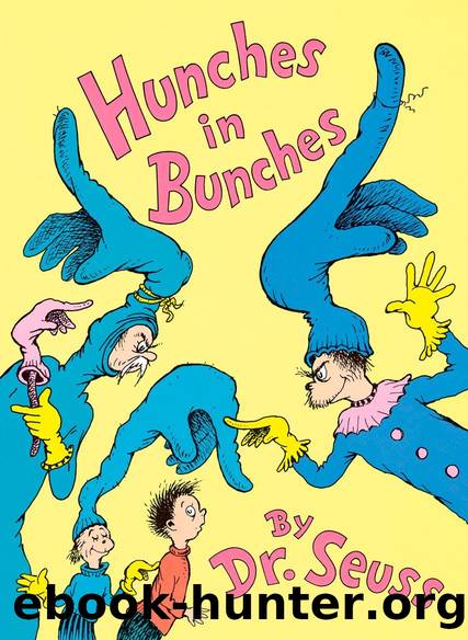 Hunches in Bunches by Dr. Seuss