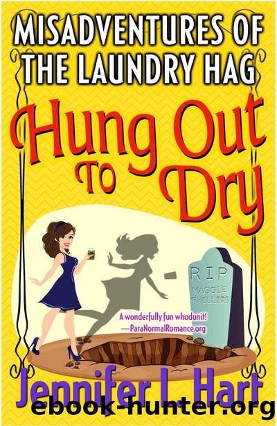 Hung Out to Dry: The Misadventures of the Laundry Hag, #4 by Jennifer L Hart