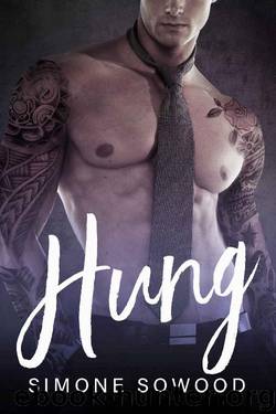 Hung: A Billionaire Bad Boy Romance by Sowood Simone
