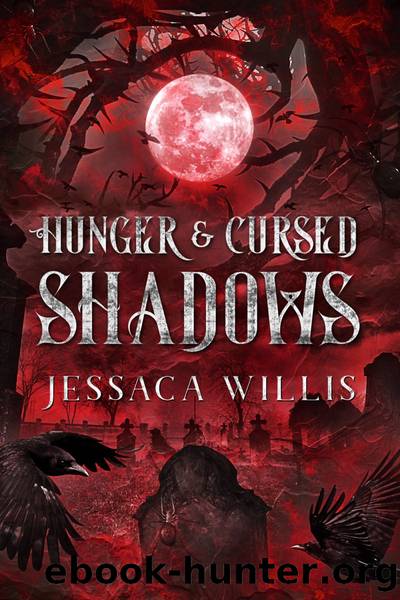 Hunger & Cursed Shadows by Jessaca Willis