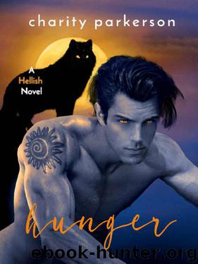 Hunger (Hellish Book 5) by Charity Parkerson