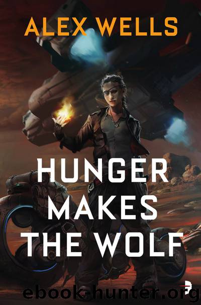 Hunger Makes the Wolf by Alex Wells