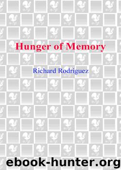 Hunger of Memory by Richard Rodriguez