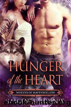 Hunger of the Heart (Wolves of Ravenwillow Book 1) by Magenta Phoenix