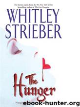 Hunger, The by Strieber Whitley
