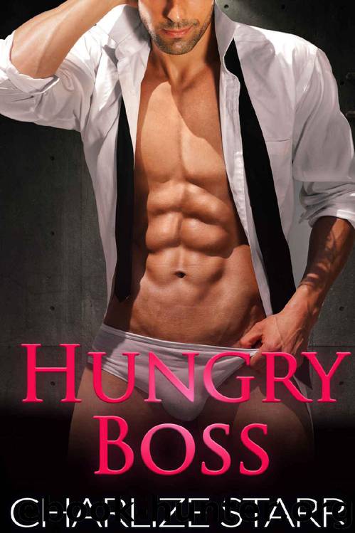 Hungry Boss by Charlize Starr