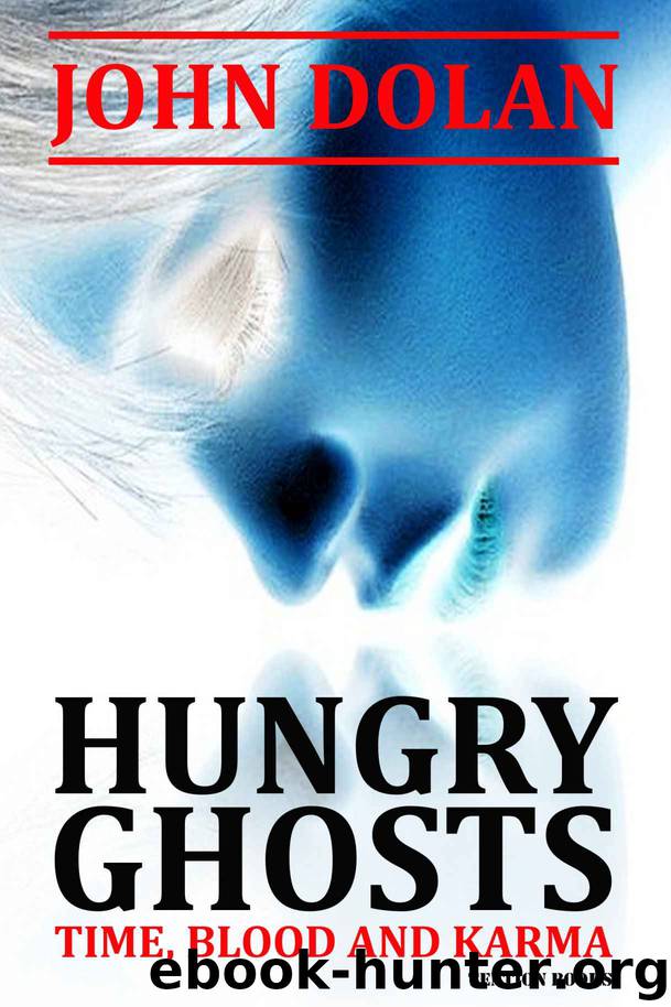 Hungry Ghosts by Dolan John