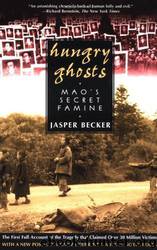 Hungry Ghosts: Mao's Secret Famine by Jasper Becker
