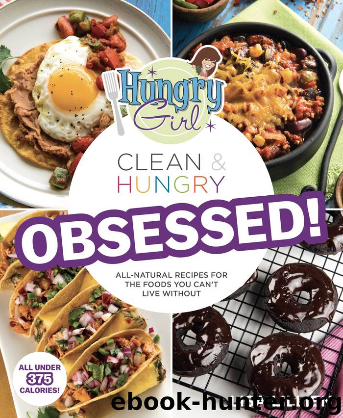 Hungry Girl Clean & Hungry Obsessed! by Lisa Lillien