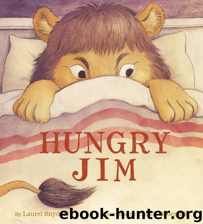 Hungry Jim by Laurel Snyder