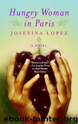 Hungry Woman in Paris by Josefina López