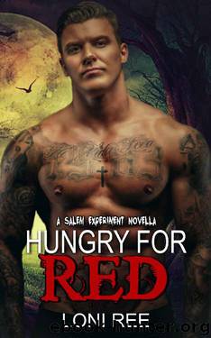Hungry for Red (A Salem Experiment Book 1) by Loni Ree
