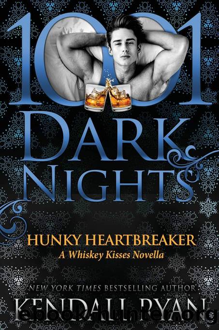 Hunky Heartbreaker_A Whiskey Kisses Novella by Kendall Ryan