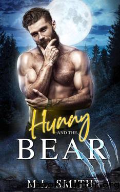 Hunny And The Bear: A Bear Shifter Romance by M.L. Smith