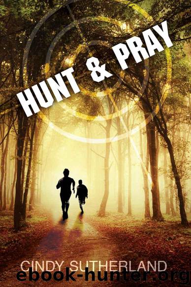 Hunt and Pray by Sutherland Cindy