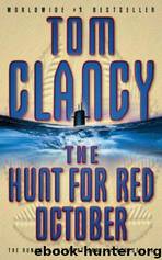 Hunt for Red October by Clancy Tom