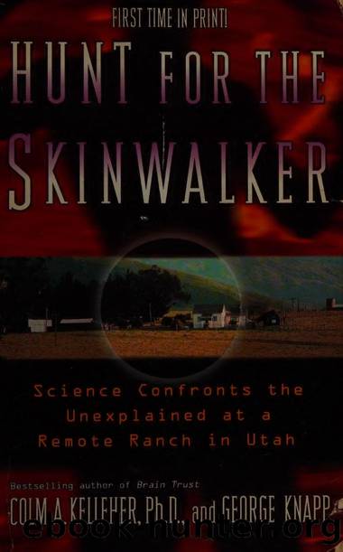Hunt for the skinwalker : science confronts the unexplained at a remote ranch in Utah by Kelleher Colm A