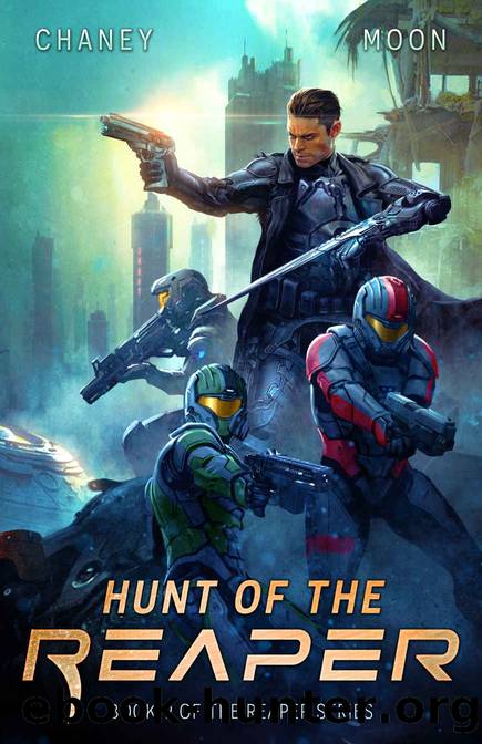 Hunt of the Reaper: A military Scifi Epic (The Last Reaper Book 9) by J.N. Chaney & Scott Moon