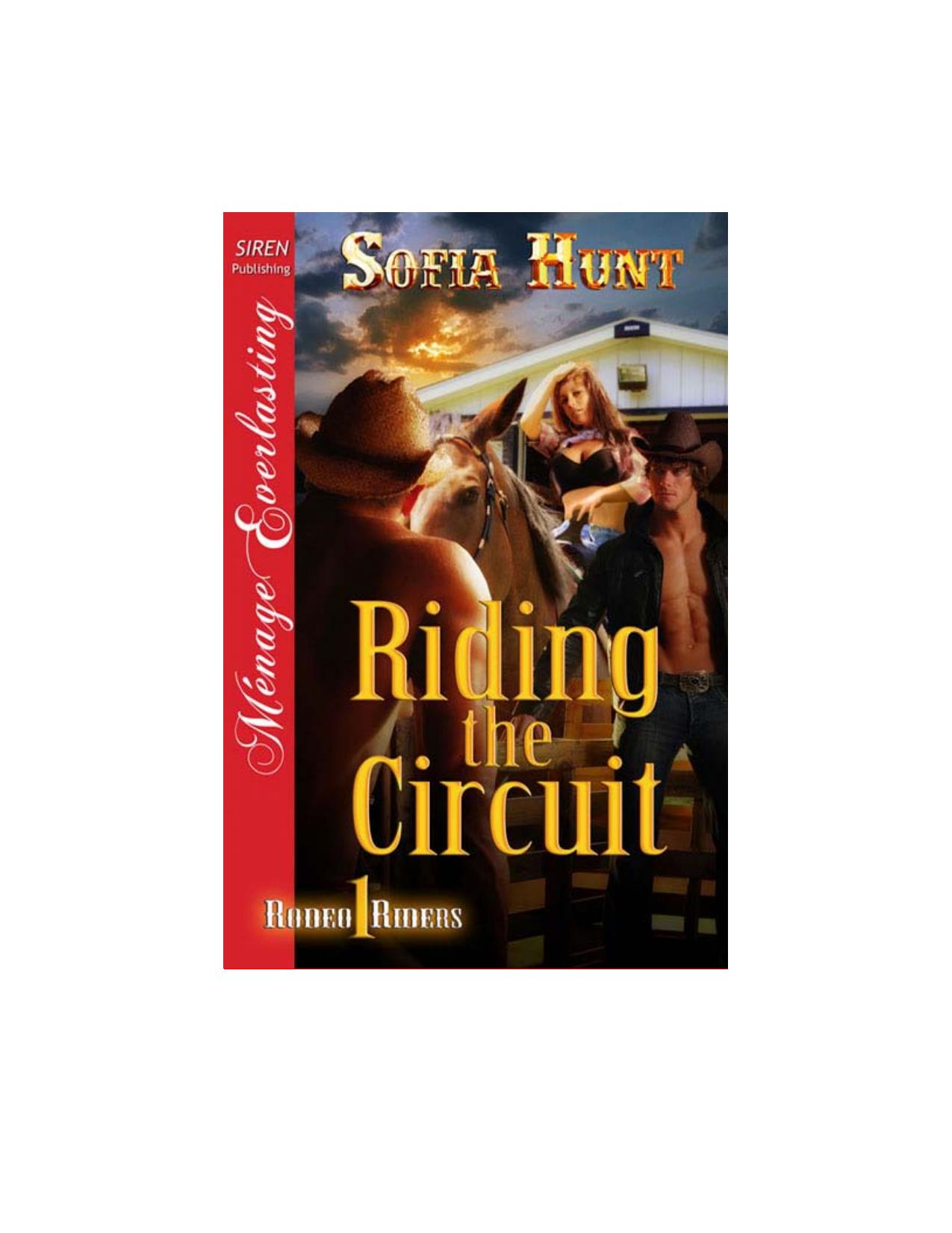 Hunt, Sofia - Riding the Circuit [Rodeo Riders 1] (Siren Publishing MÃ©nage Everlasting) by Sofia Hunt