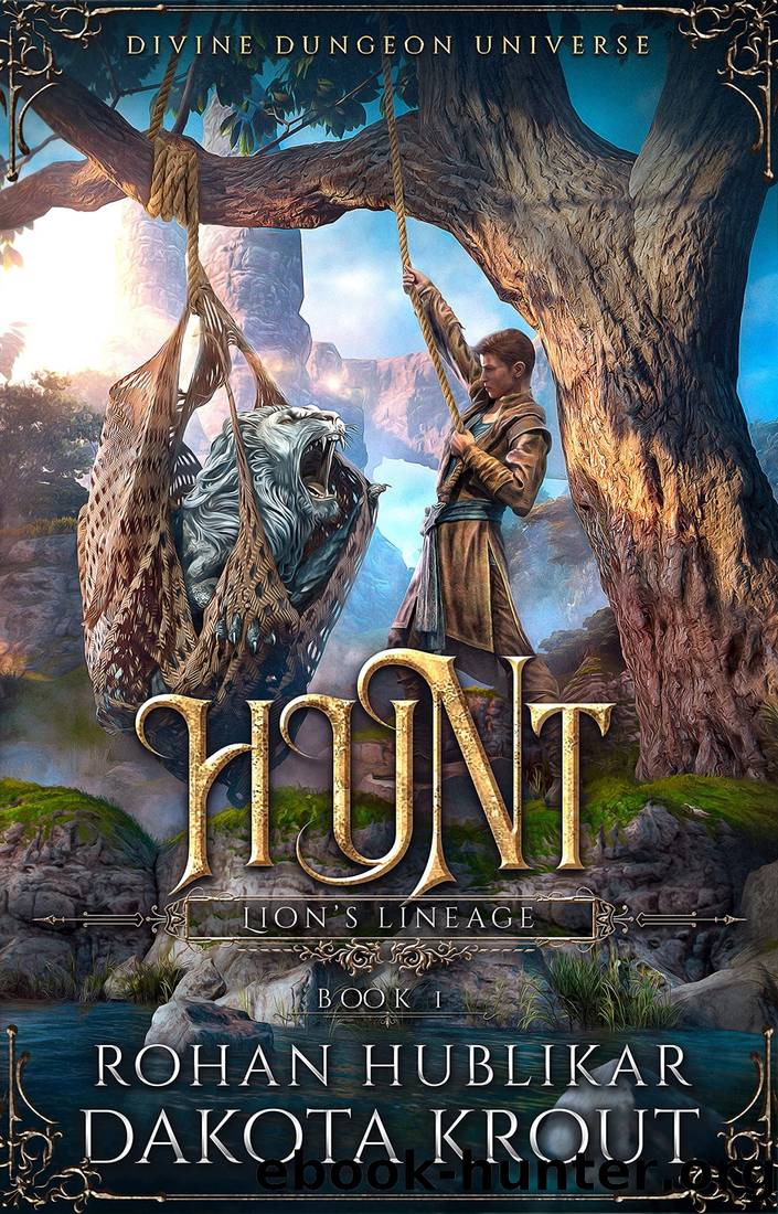 Hunt: A Divine Dungeon Series by Rohan Hublikar & Dakota Krout