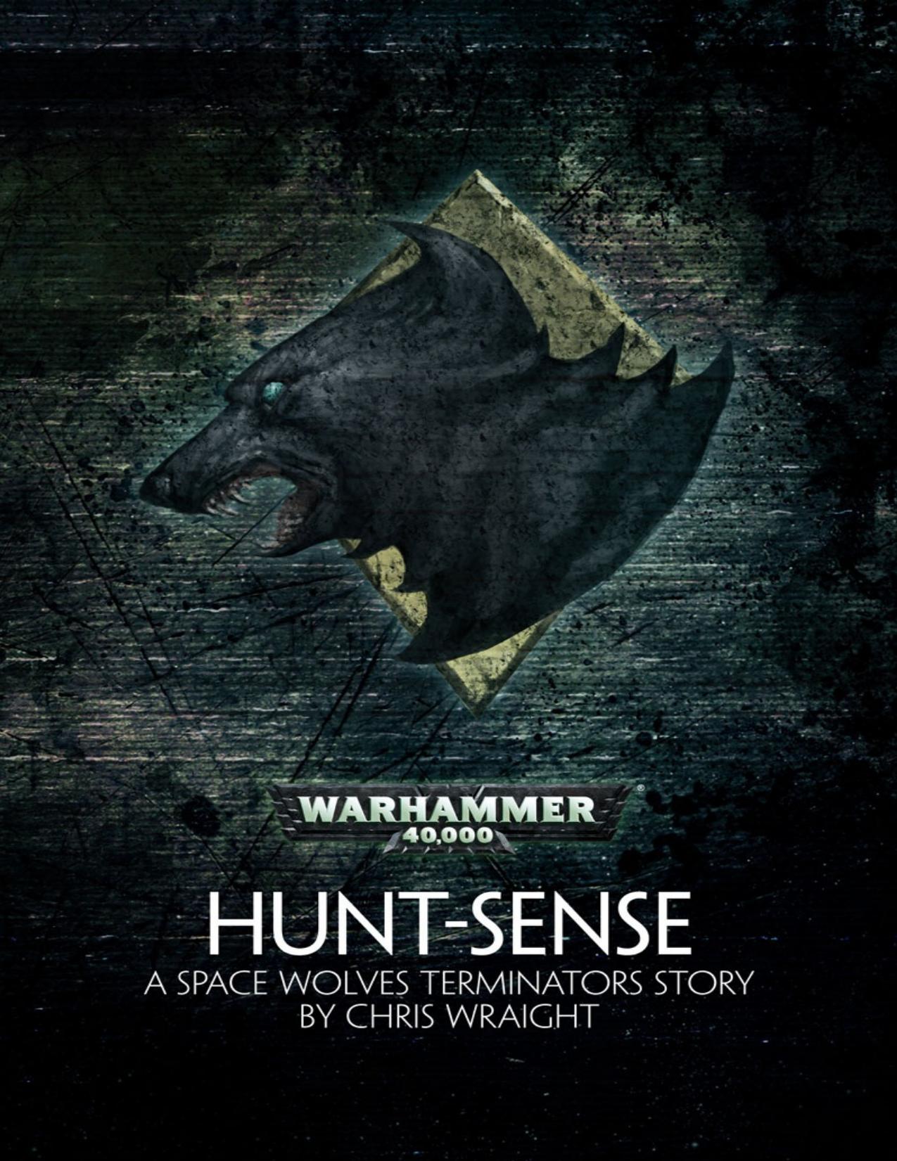 Hunt-Sense by Chris Wraight