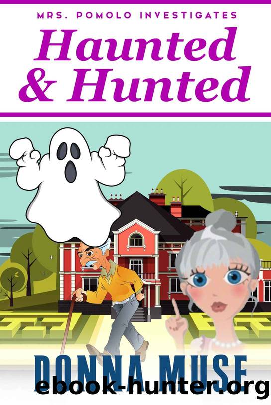 Hunted & Haunted (Mrs. Pomolo Investigates) by Donna Muse