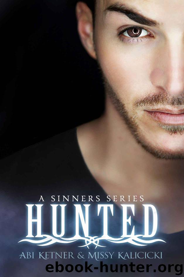 Hunted (A Sinners Series Book 2) by Ketner Abi & Kalicicki Missy