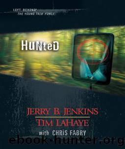 Hunted (Left Behind: The Kids Collection Book 11) by Tim LaHaye & Jerry B. Jenkins