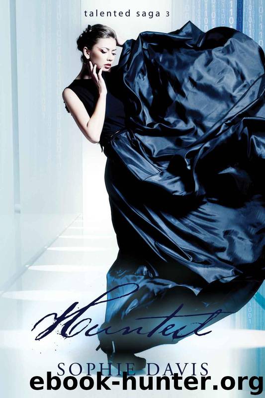 Hunted (Talented Saga # 3) by Sophie Davis