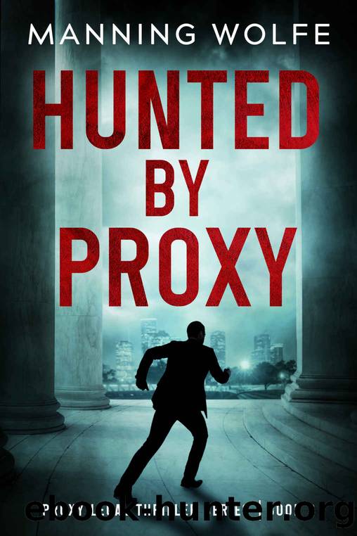 Hunted By Proxy by Wolfe Manning