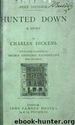 Hunted Down by Charles Dickens