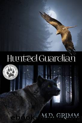 Hunted Guardian (The Shifter Chronicles 7) by M.D. Grimm