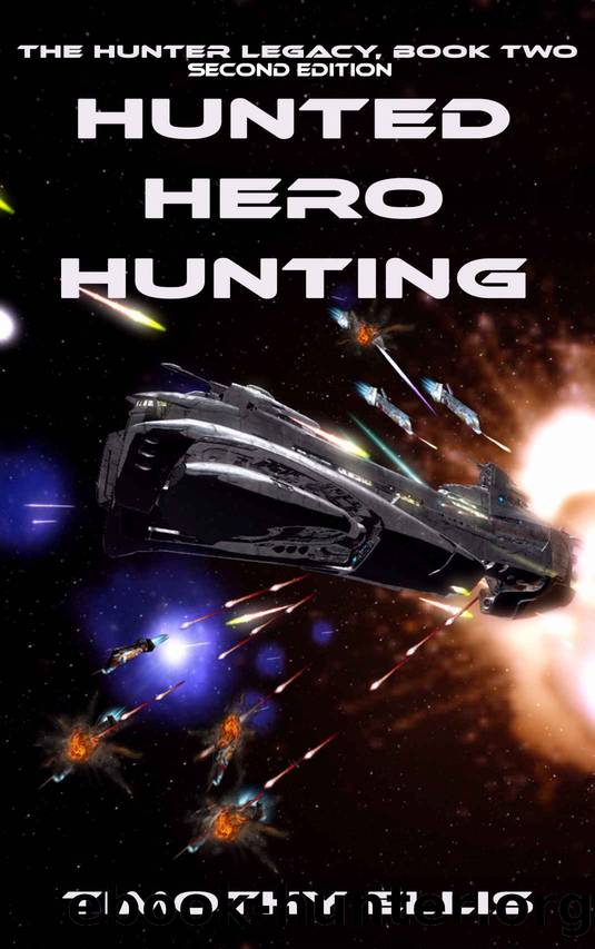 Hunted Hero Hunting (Second Edition) (The Hunter Legacy Book 2) by Timothy Ellis