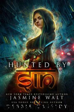 Hunted by Sin: an Urban Fantasy Novel (The Gatekeeper Chronicles Book 2) by Jasmine Walt & Debbie Cassidy