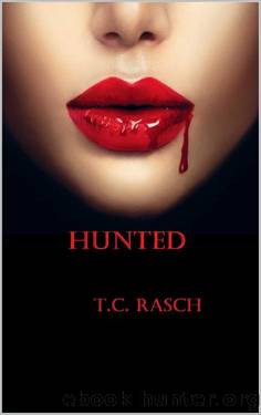 Hunted by T.C. Rasch