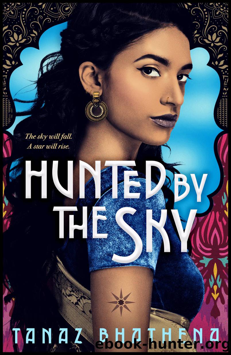 Hunted by the Sky by Tanaz Bhathena