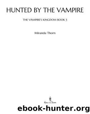 Hunted by the Vampire by Miranda Thorn
