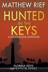 Hunted in the Keys by Matthew Rief