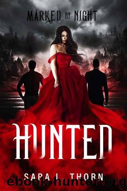 Hunted: A Vampire Romance (Marked by Night Book 3) by Sara Thorn