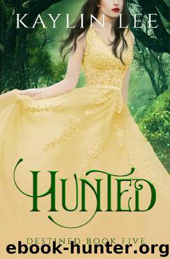 Hunted: Alba's Story (Destined Book 5) by Kaylin Lee