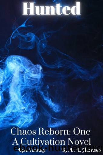 Hunted: Chaos Reborn: A Cultivation Novel: Book One by D. L. Harrison