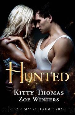 Hunted: Fated Mates Book 3 by Kitty Thomas & Zoe Winters