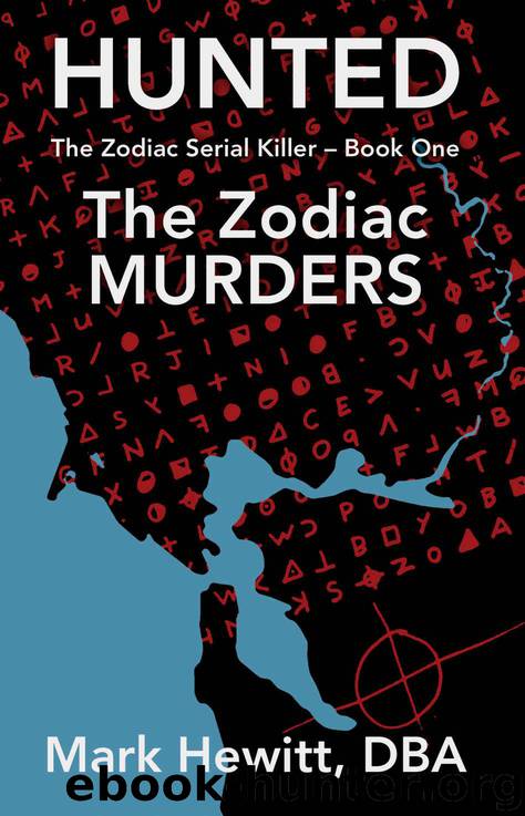 Hunted: The Zodiac Murders (The Zodiac Serial Killer Book 1) by Hewitt Mark