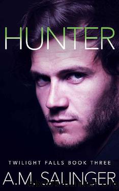 Hunter (Twilights Falls Book 3) by A.M. Salinger