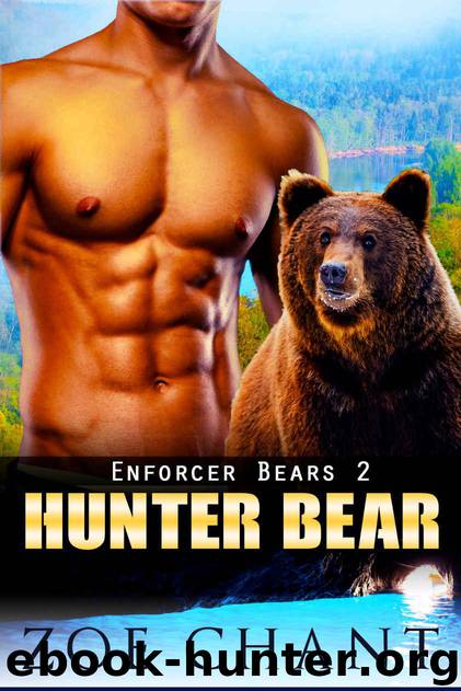 Hunter Bear: BBW Bear Shifter Paranormal Romance (Enforcer Bears Book 2) by Zoe Chant