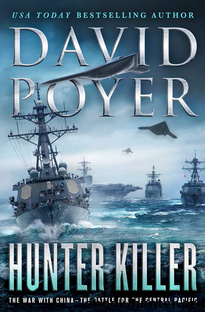 Hunter Killer: The War with China: The Battle for the Central Pacific by David Poyer