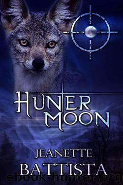 Hunter Moon (The Moon Series) by Battista Jeanette