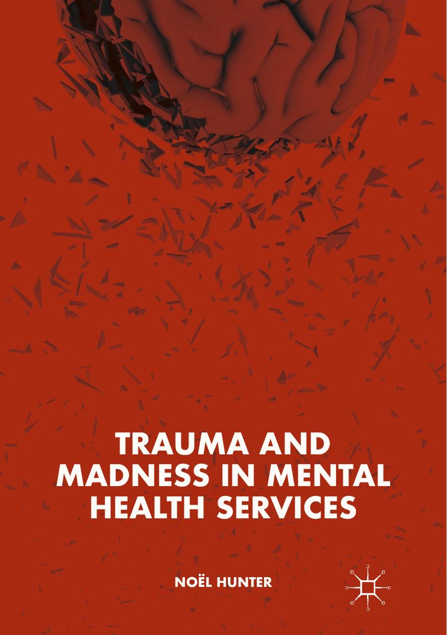 Hunter by Trauma & Madness in Mental Health Services (2018)