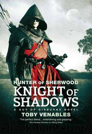 Hunter of Sherwood - Knight of Shadows by Toby Venables